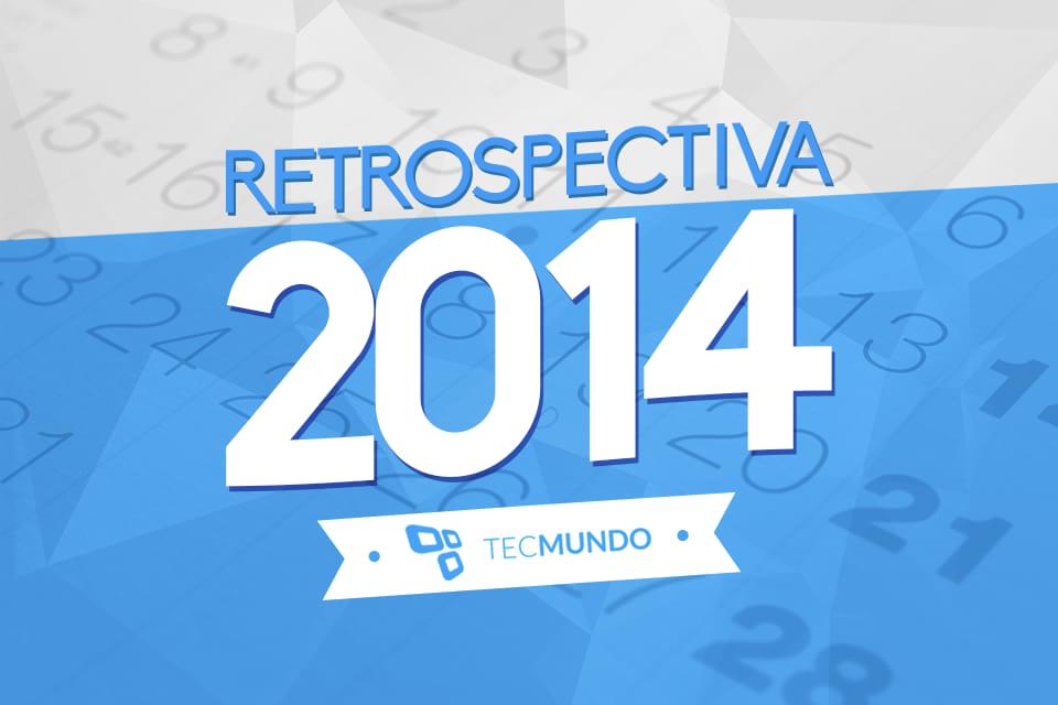 Imagem de Retrospectiva 2014: simplesmente tudo o que rolou no mundo da tecnologia no site TecMundo
